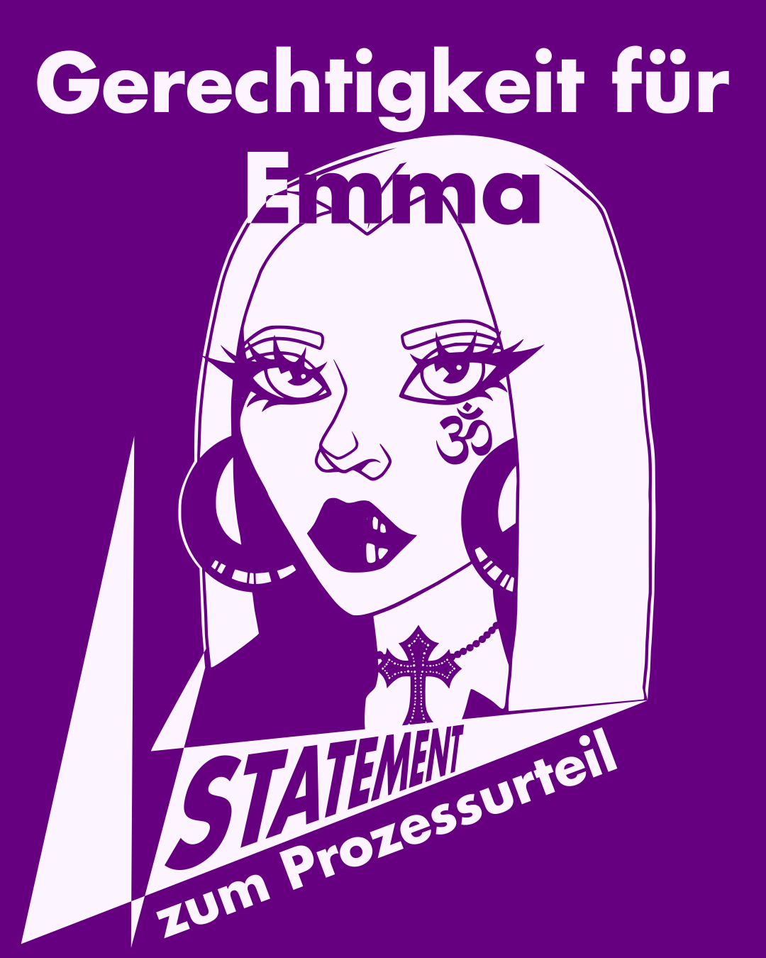 Lila Hintergrund mit weißem, künstlerischem Portrait von Emma. Darüber: "Gerechtigkeit für Emma", Darunter: "Statement zum Prozessurteil"